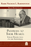Pathways to Their Hearts: Torah Perspectives on the Individual - Rav Nachum Rabinovitch