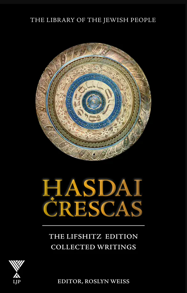 Ḥasdai Crescas Collected Writings