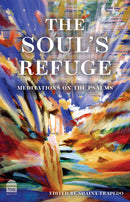 The Soul's Refuge: Meditations on the Psalms