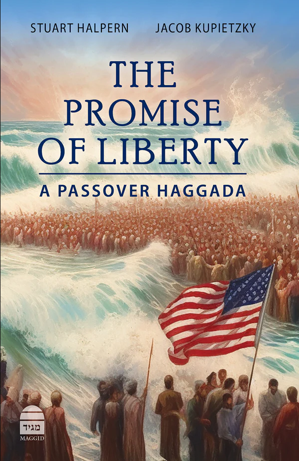 The Promise of Liberty - A Passover Haggada