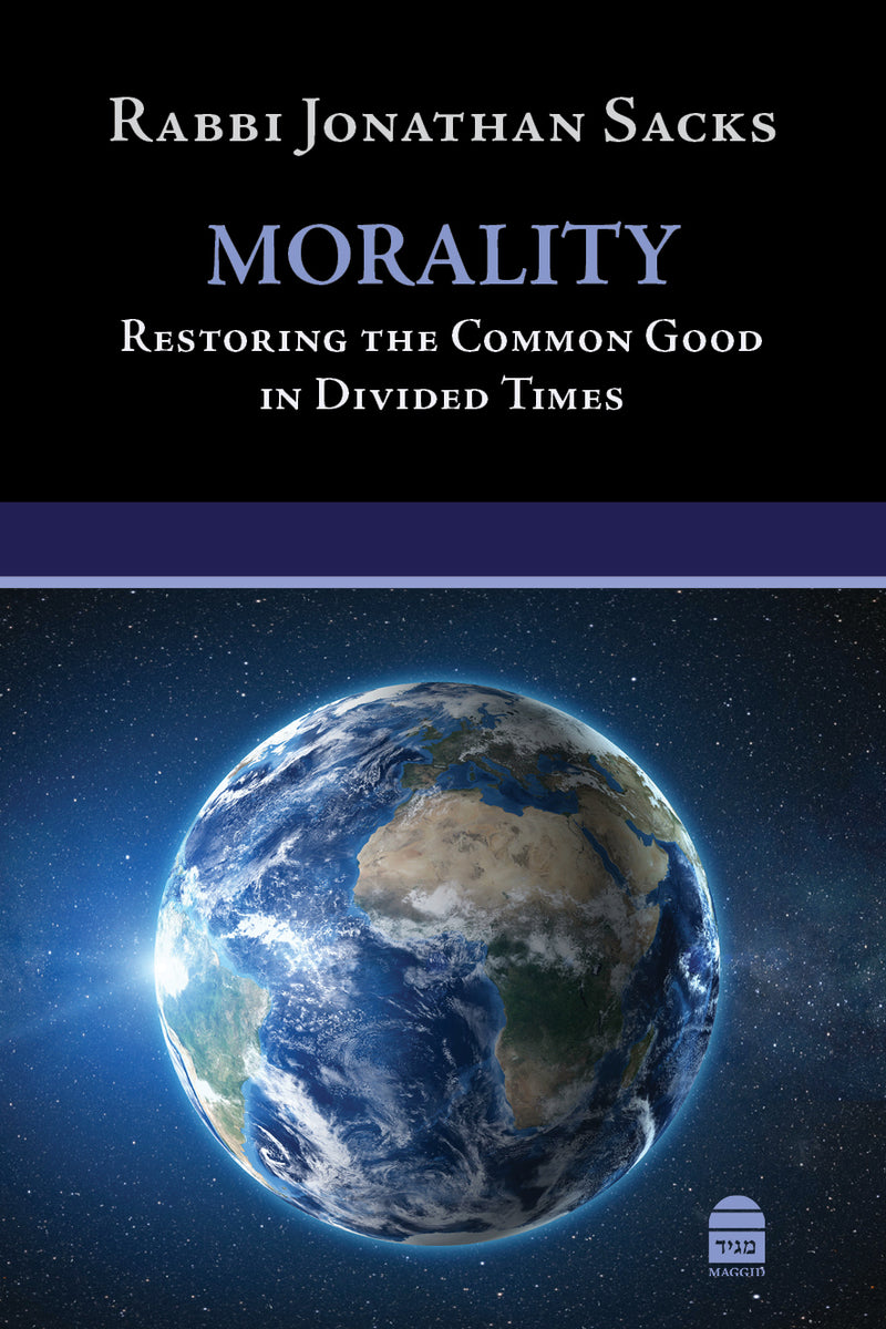 Morality - Restoring the Common Good in Divided Times