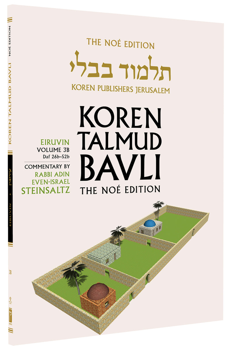 The Noé Edition Koren Talmud Bavli, Eiruvin: Vol.3B,  Daf  26b-52b, Paperback