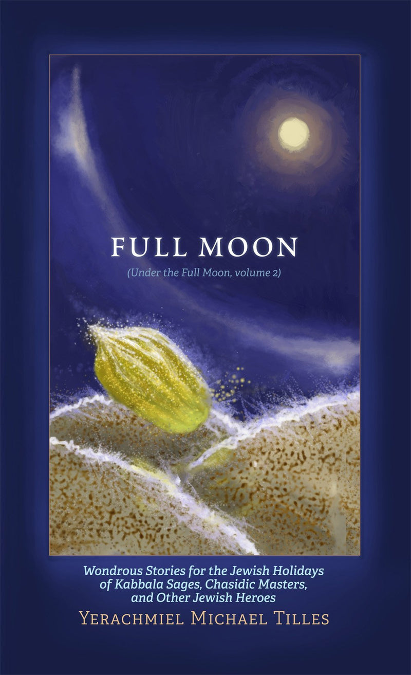 Festivals of the Full Moon: Volume 2