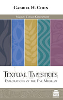 Textual Tapestries: Explorations of the Five Megillot